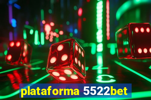 plataforma 5522bet